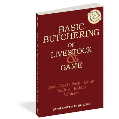 The Basic Butchering of Livestock & Game
